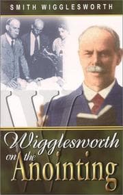 Tapa de Wigglesworth on the anointing