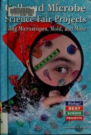 Tapa de Cell and microbe science fair projects using microscopes, mold, and more