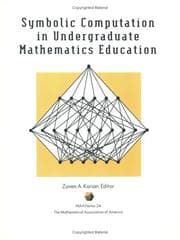 Tapa de Symbolic Computation in Undergraduate Mathematics Education (M a a Notes)