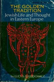 Tapa de The golden tradition; Jewish life and thought in Eastern Europe