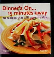 Tapa de Dinner's on--15 minutes away