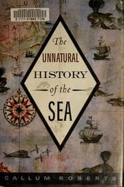 Tapa de The unnatural history of the sea