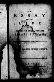 Tapa de An essay on the life of the Honorable Major-General Israel Putnam