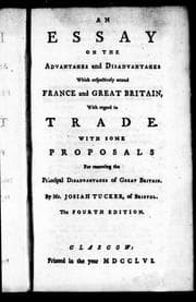 Tapa de An essay on the advantages and disadvantages which respectively attend France and Great Britain with regard to trade