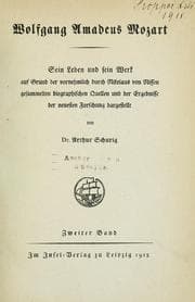 Tapa de Wolfgang Amadeus Mozart, sein Leben und sein Werk auf Grund der vornehmlich durch Nikolaus von Nissen gesammelten biographischen Quellen und der Ergebnisse der neuesten Forschung dargestellt