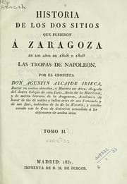Tapa de Historia de los dos sitios que pusieron á Zaragoza en los años de 1808 y 1809 las tropas de Napoleon