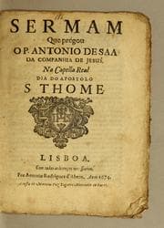 Tapa de Sermam que prégou o P. Antonio de Saa da Companhia de Jesus. Na Capella Real dia do apostolo S. Thome
