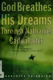 Tapa de God breathes his dreams through Nathaniel Cadwallader