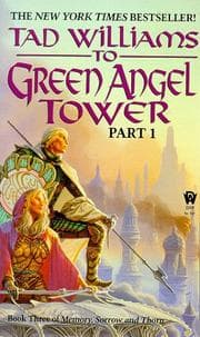 Tapa de To Green Angel Tower, Part 1 (Memory, Sorrow, and Thorn, Book 3)