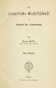 Tapa de Die ritterliche Gesellschaft im Zeitalter des Frauencultus