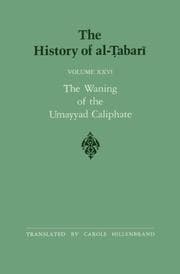 Tapa de The History of al-Tabari, vol. XXVI. The Waning of the Umayyad Caliphate