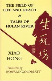 Tapa de The field of life and death & Tales of Hulan River