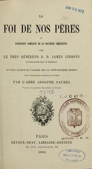 Tapa de La foi de nos pères, ou, Exposition complète de la doctrine chrétienne