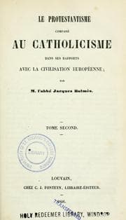 Tapa de Le Protestantisme comparé au Catholicisme dans ses rapports avec la civilisation Européene