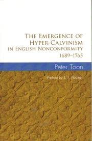 Tapa de The emergence of hyper-Calvinism in English nonconformity 1689-1765
