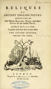 Tapa de Reliques of ancient English poetry: consisting of old heroic ballads, songs, and other pieces of our earlier poets, (chiefly of the lyric kind.) Together with some few of later date..