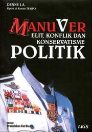 Tapa de Manuver Elit, Konflik dan Konservatisme Politik