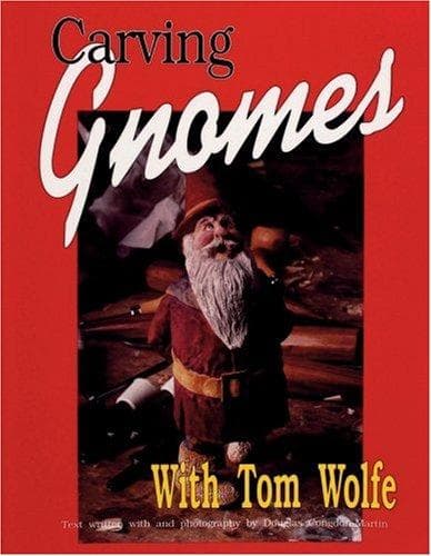 Tapa de Carving Gnomes with Tom Wolfe
