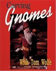 Tapa de Carving Gnomes with Tom Wolfe
