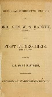 Tapa de Official correspondence of Brig. W.S. Harney, U.S. Army