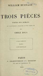 Tapa de Trois pièces tirées des romans et précédées chacune d'une préface de Emile Zola