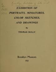 Tapa de Exhibition of portraits, miniatures, color sketches, and drawings by Thomas Sully