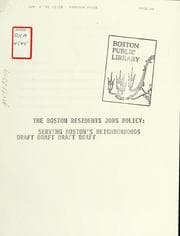 Tapa de The Boston residents jobs policy: serving Boston's neighborhoods. Draft