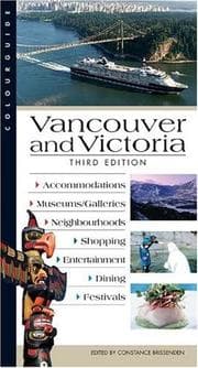 Tapa de Colourguide Vancouver and Victoria (Colourguide Travel Series)