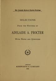 Tapa de Selections from the writings of Adelaide A. Procter