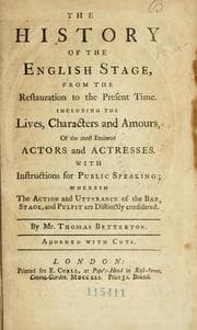Tapa de The history of the English stage, from the restauration to the present time. Including the lives, characters and amours, of the most eminent actors and actresses. With instructions for public speaking; wherein the action and utterance of the bar, stage, and pulpit are distinctly considered