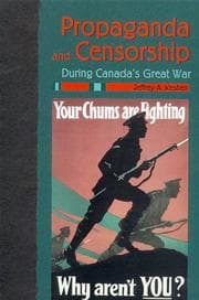 Tapa de Propaganda and Censorship During Canada's Great War