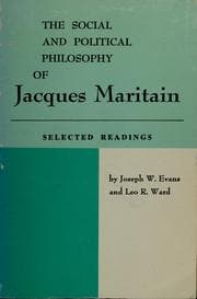 Tapa de The social and political philosophy of Jacques Maritain