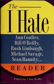 Tapa de The I hate Ann Coulter, Bill O'Reilly, Rush Limbaugh, Michael Savage, Sean Hannity-- reader