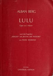 Tapa de Lulu, Oper in 3 [drei] Akten nach den Tragödien Erdgeist und Büchse der Pandora von Frank Wedekind
