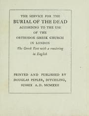 Tapa de The service for the burial of the dead according to the use of the Orthodox Greek Church in London