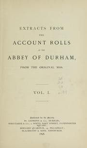 Tapa de Extracts from the account rolls of the Abbey of Durham, from the original MSS