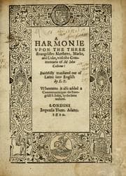 Tapa de A harmonie vpon the three euangelistes Matthewe, Marke, and Luke