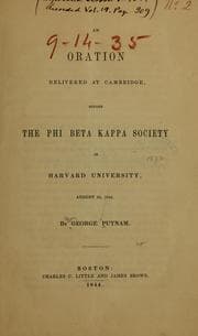 Tapa de Oration delivered at Cambridge, before the Phi beta kappa society in Harvard university, August 29, 1844