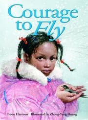 Tapa de Courage to Fly (Northern Lights Books for Children)