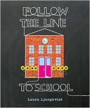 Tapa de Follow the Line to School