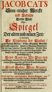 Tapa de Jacob Cats Sinn-reicher Wercke und Gedichte, dritter Theil, oder, Spiegel der alten und neuen Zeit ...