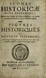 Tapa de Icones historicae Novi Testamenti, carminibus latinis et gallicis illustratae, in quibus exponitur historia in singulis exhibita figuris =