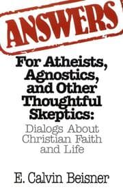 Tapa de Answers for Atheists, agnostics, and other thoughtful skeptics