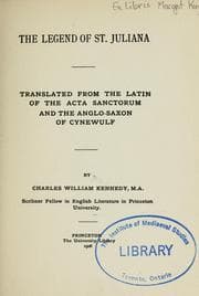 Tapa de The Legend of St. Juliana, translated from the Latin of the Acta sanctorum and the Anglo-Saxon of Cynewulf