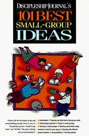 Tapa de Discipleship journal's 101 best small-group ideas