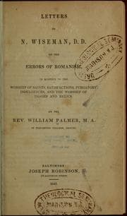 Tapa de Letters to N. Wiseman, D. D., on the errors of Romanism, in respect to the worship of saints, satisfactions, purgatory, indulgences, and the worship of images and relics