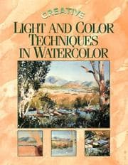 Tapa de Creative Light and Color Techniques in Watercolor