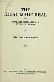Tapa de The ideal made real, or, Applied metaphysics for beginners