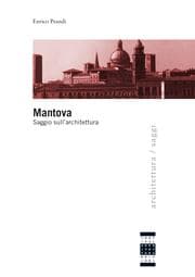 Tapa de Mantova. Saggio sull'architettura