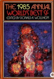 Tapa de The 1985 annual world's best SF